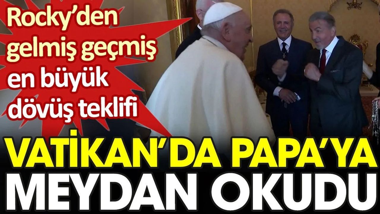 Rocky Vatikan'da Papa'ya Meydan Okudu