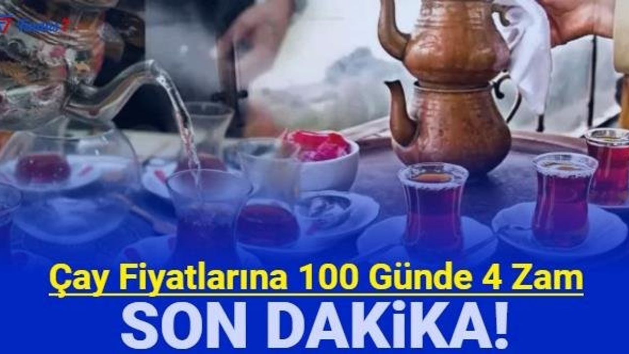 Çay Fiyatlarına Yüzde 15 Zam Geldi