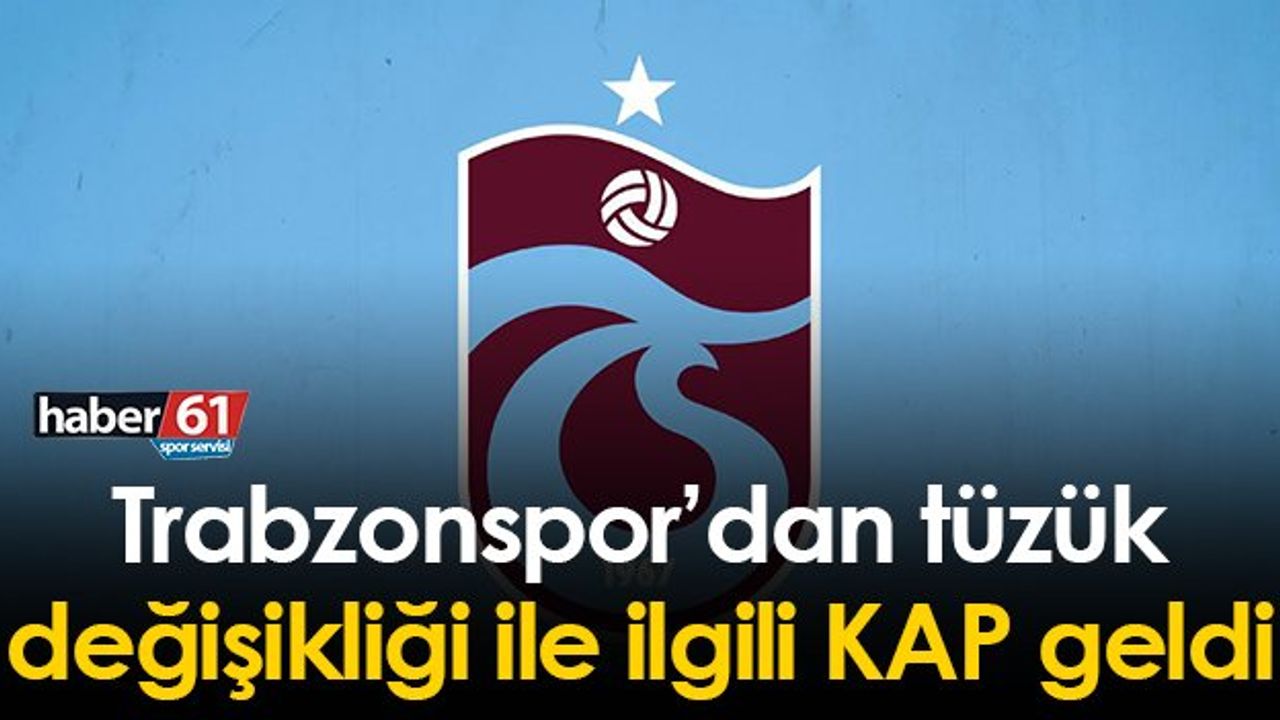 Trabzonspor Tüzük Değişikliği ile İlgili KAP Bildirimi Yaptı