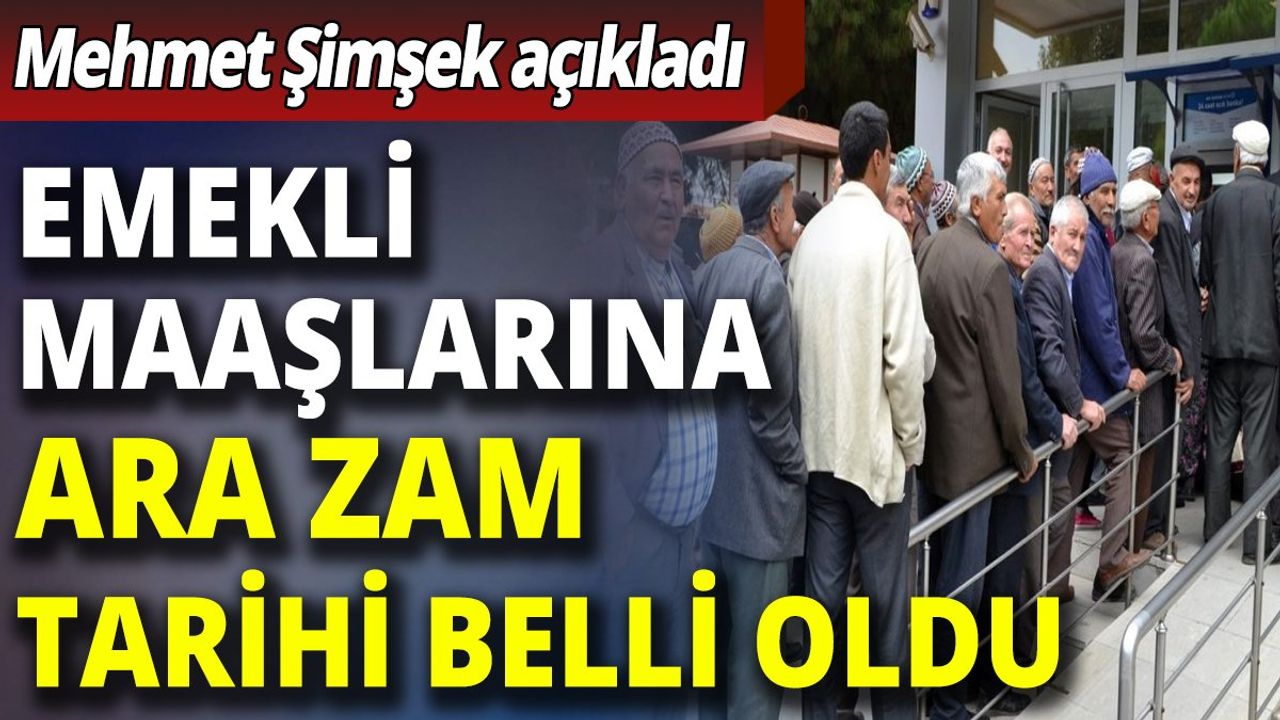 Emekli Maaşlarına Ara Zam Tarihi Belli Oldu