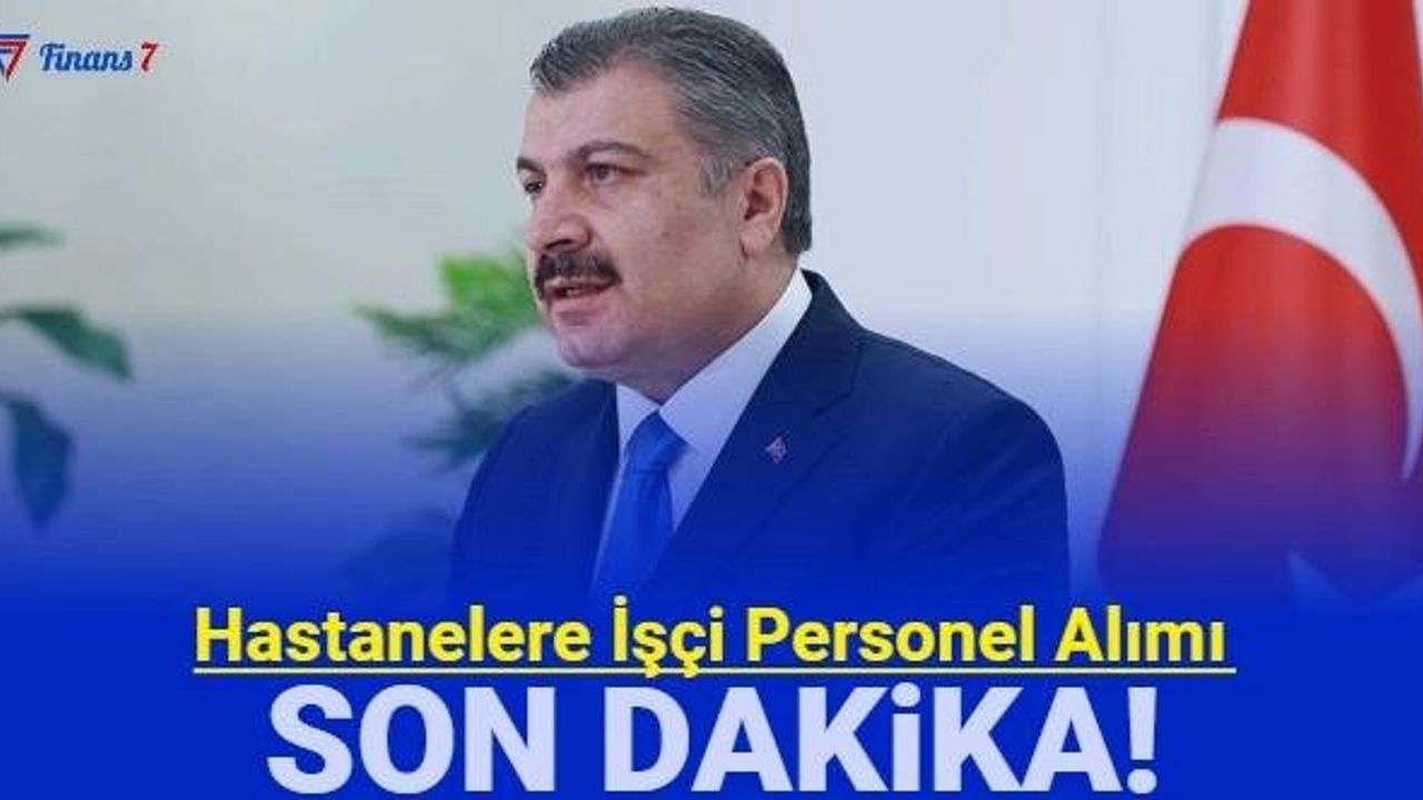 Sağlık Bakanlığı Hastanelere Personel ve İşçi Alımında Hazırlıklara Başladı