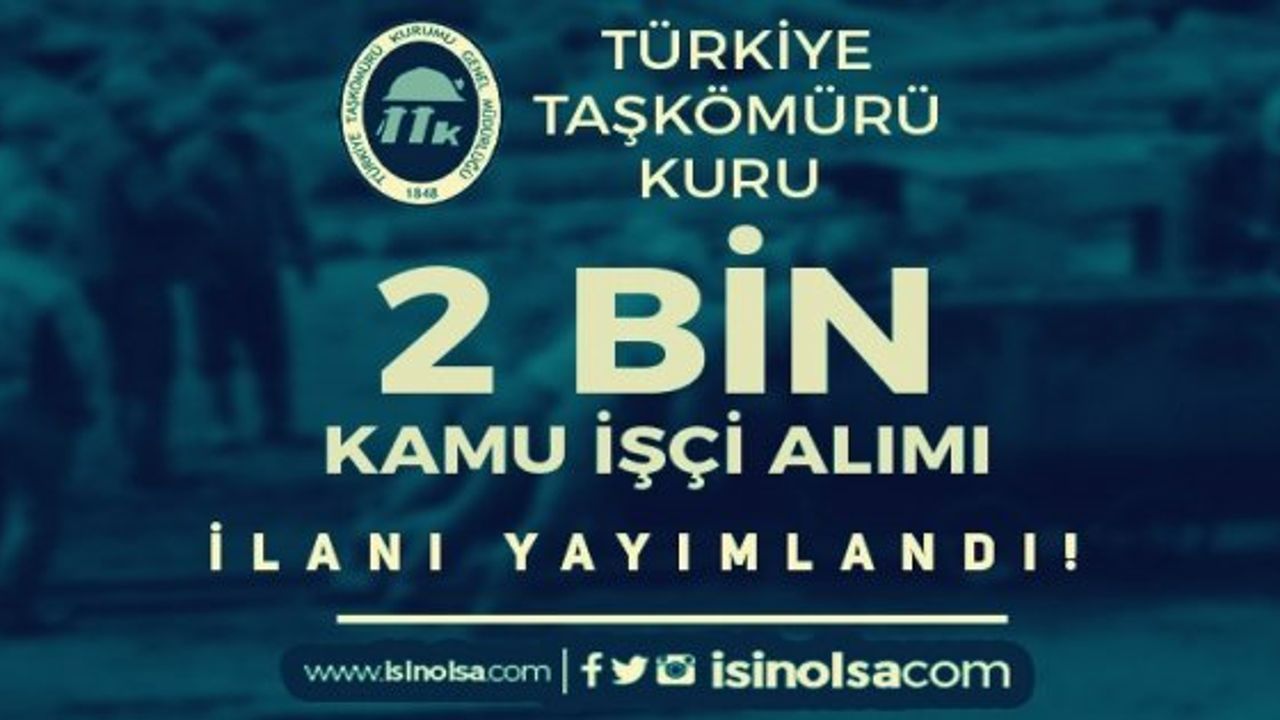 Türkiye Taşkömürü Kurumu İşçi Alımı