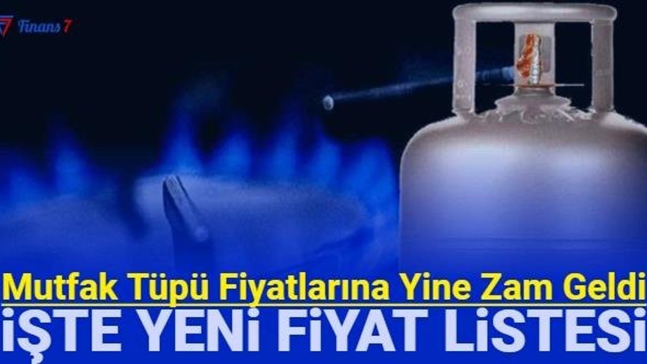 Mutfak Tüpü Fiyatlarına Zam Geldi