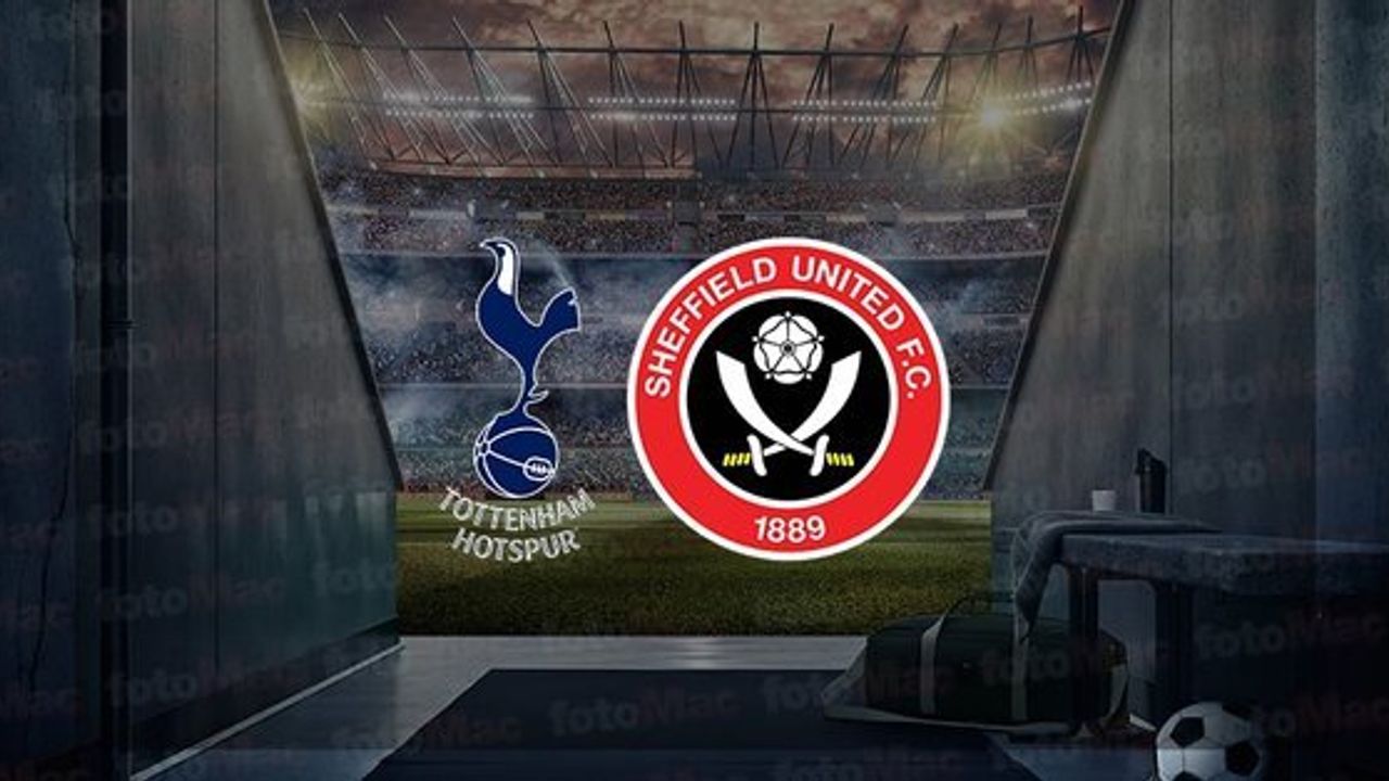 Tottenham - Sheffield United Maçı Ne Zaman, Saat Kaçta ve Hangi Kanalda Canlı Yayınlanacak?