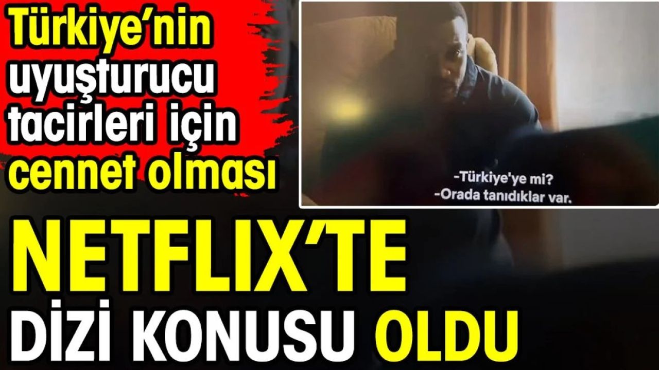 Netflix'teki Top Boy Dizisinde Türkiye'nin Uyuşturucu Tacirleri İçin Cennet Olması Konu Ediliyor