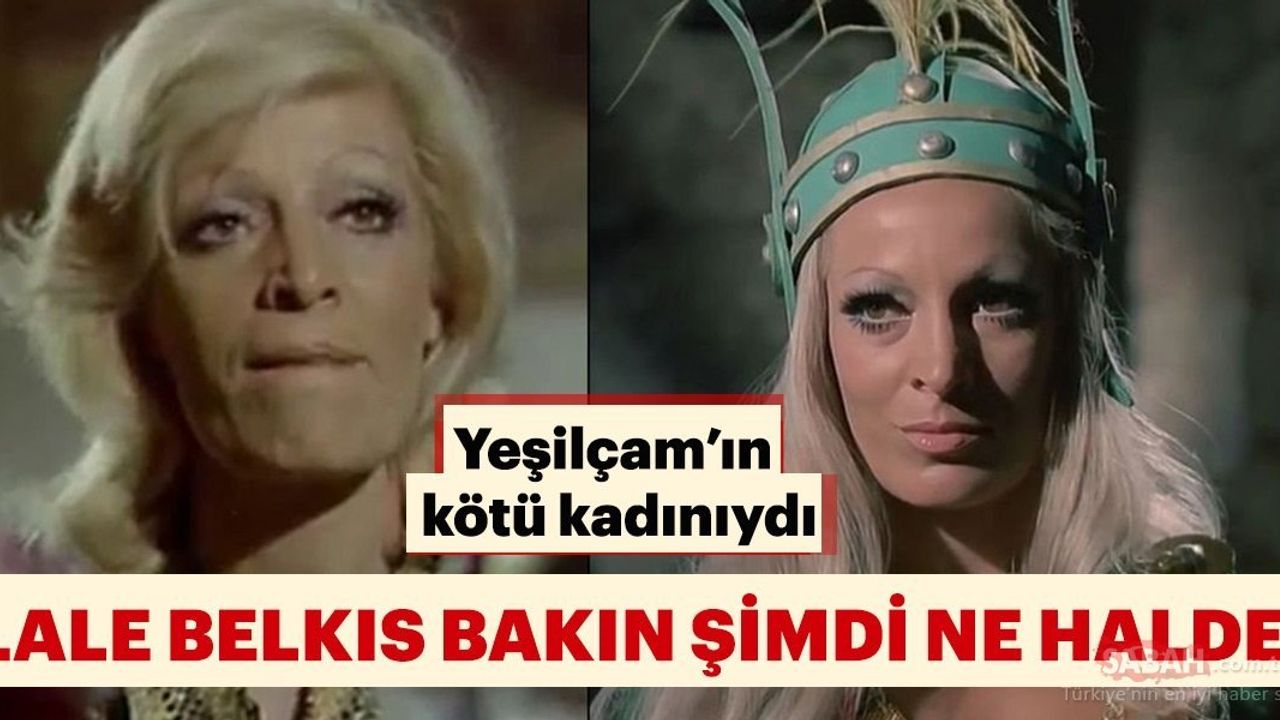 Lale Belkıs'ın Yıllar İçindeki Değişimi ve Türk Sinemasındaki Etkisi