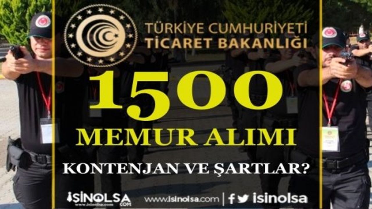 Ticaret Bakanlığı 1500 Memur Alımı Duyurusu