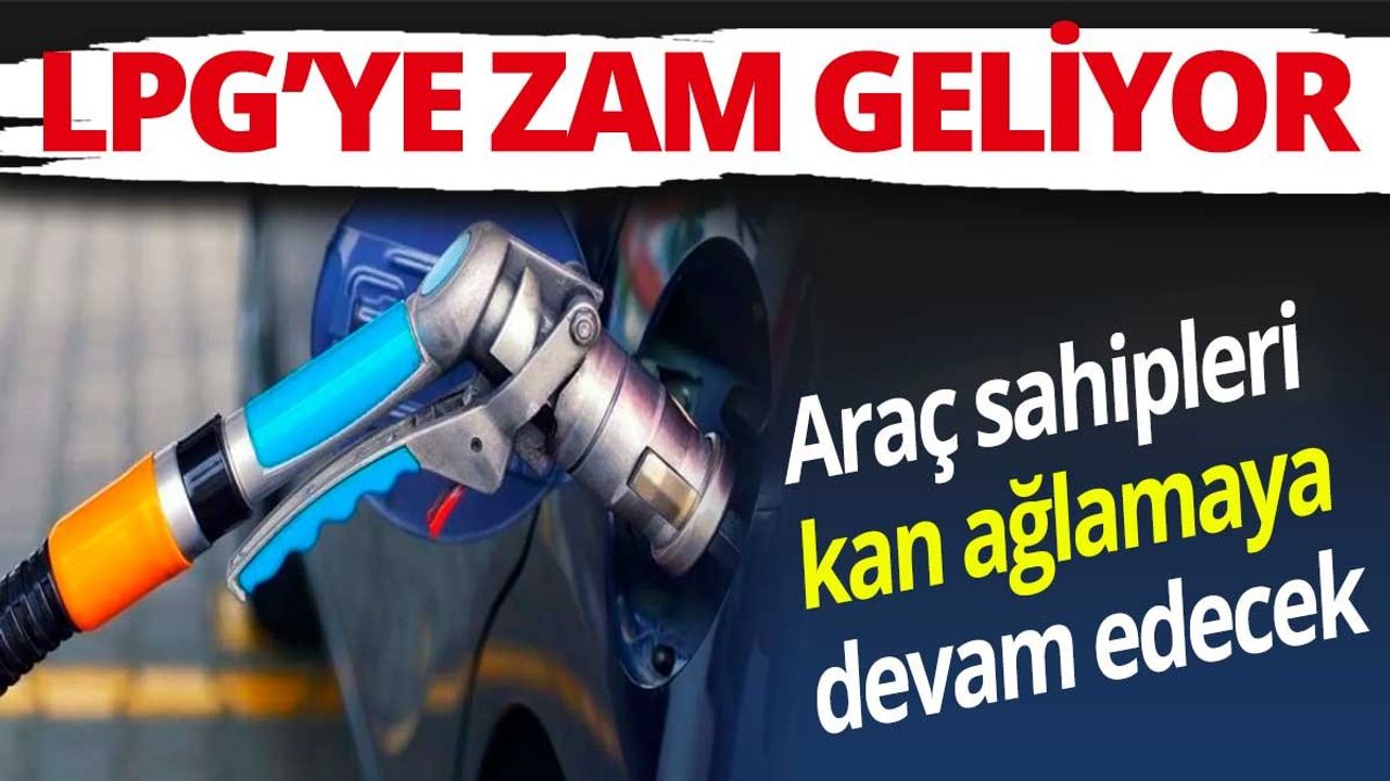 LGP'ye zam geliyor