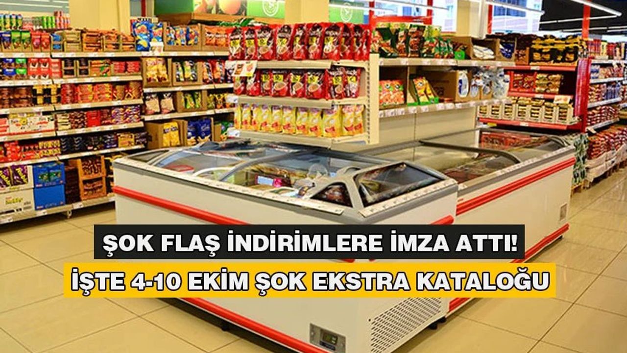 Şok Ekstra Kataloğu: 4-10 Ekim 2023