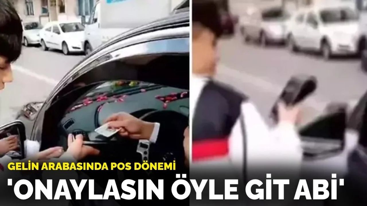 Gelin Arabasında Pos Dönemi: Onaylasın Öyle Git Abi