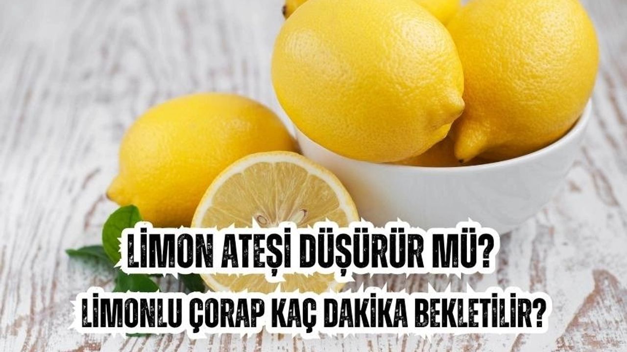 Limonlu Çorapların Ateşi Düşürdüğü İddiası: Gerçek mi?