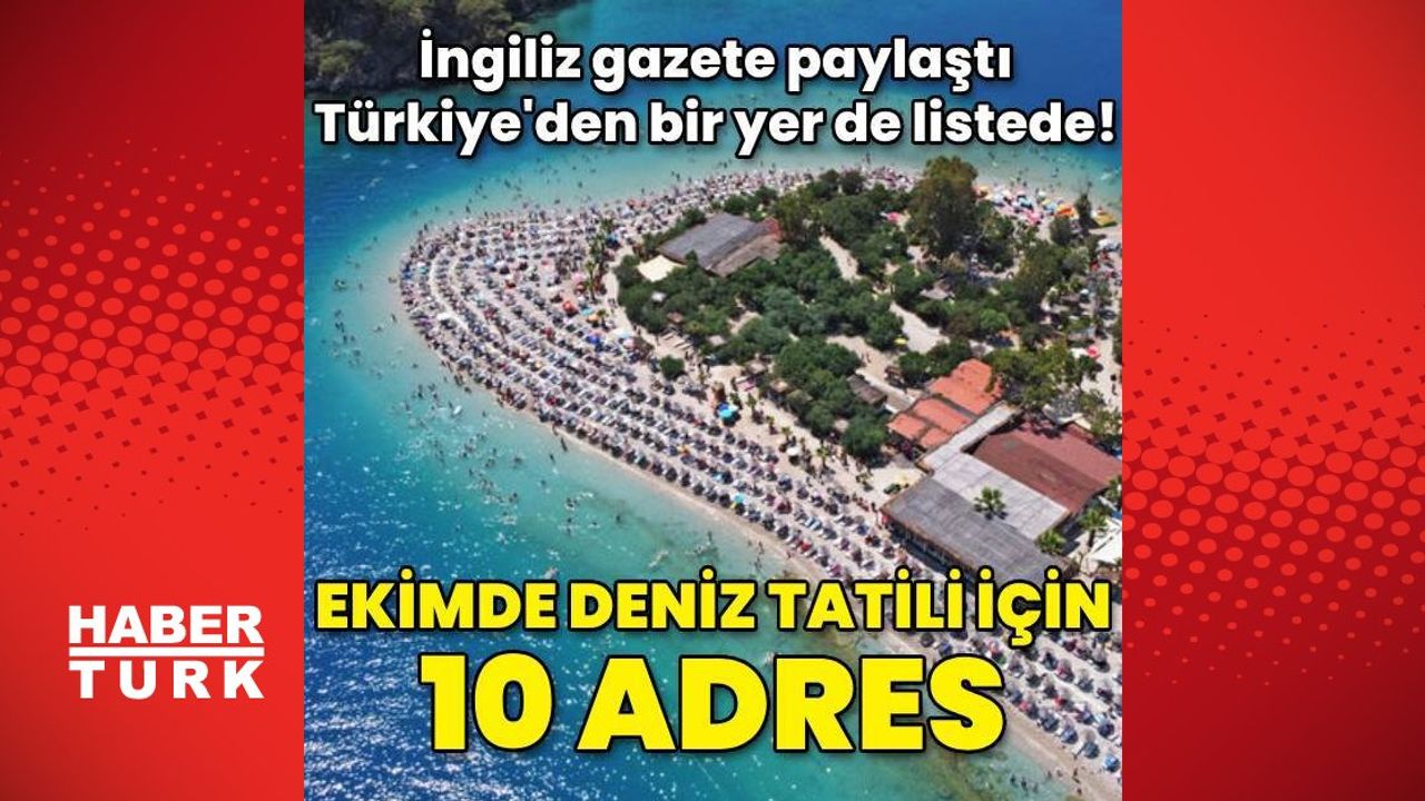 The Times: Ekim Ayında Deniz Tatili için En İyi 10 Adres