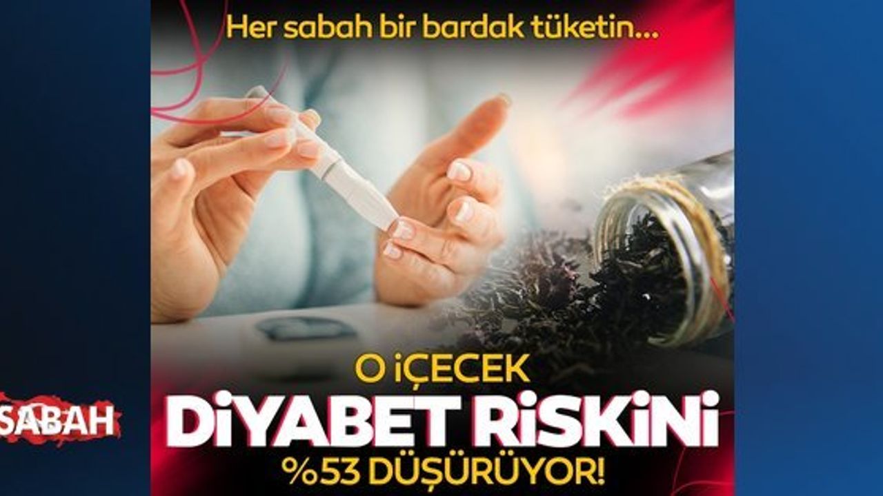 Çayın Tip 2 Diyabet Riskini Azalttığı Bulundu