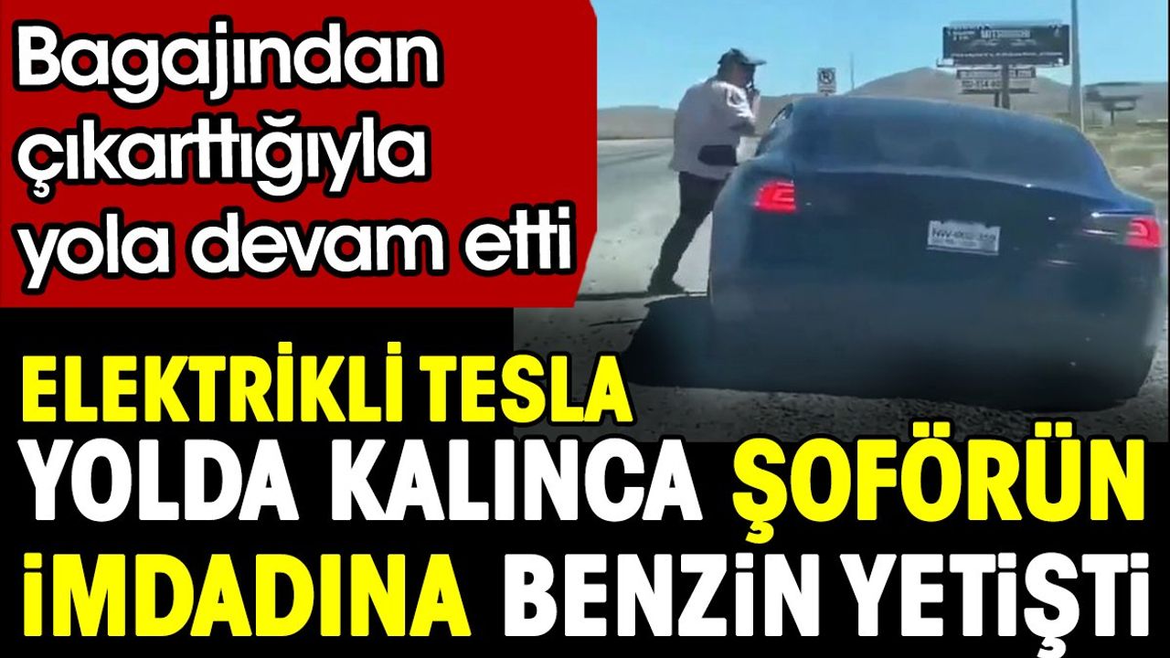 Elektrikli Tesla Yolda Kalınca Şoförün İmdadına Benzin Yetişti