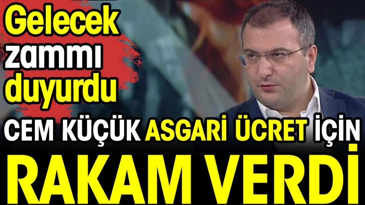 Cem Küçük asgari ücret için rakam verdi