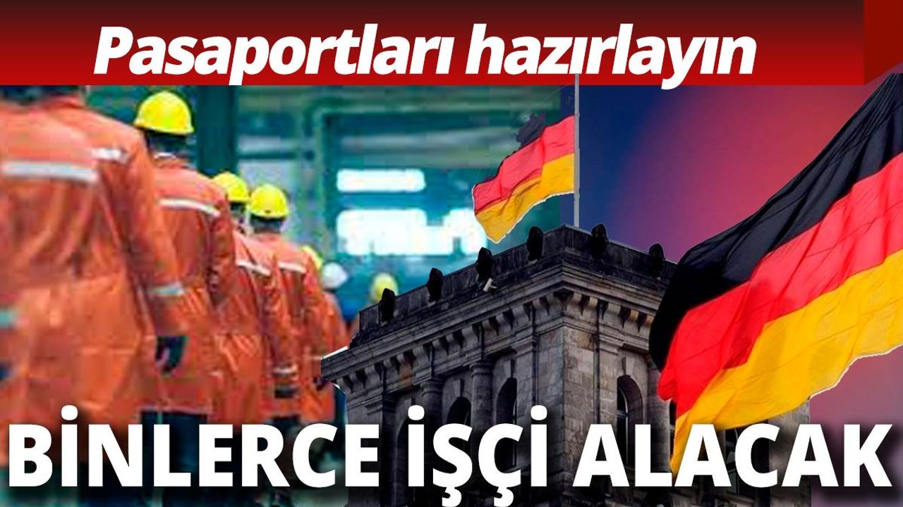 Yurt dışında çalışmak isteyenlere iyi haber! Almanya binlerce işçi alacak