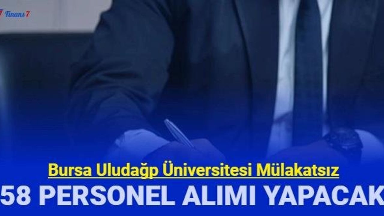 Bursa Uludağ Üniversitesi Sözleşmeli Personel Alımı