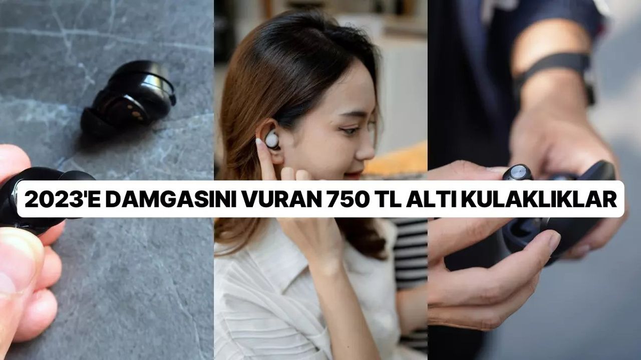 750 TL Altında En İyi Kablosuz Kulaklık Modelleri