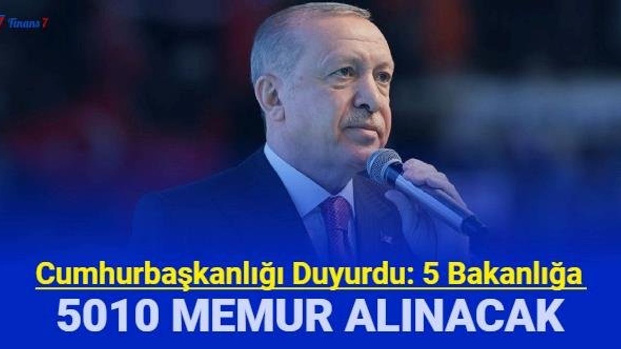 5 Bakanlığa 5010 Memur Alımı