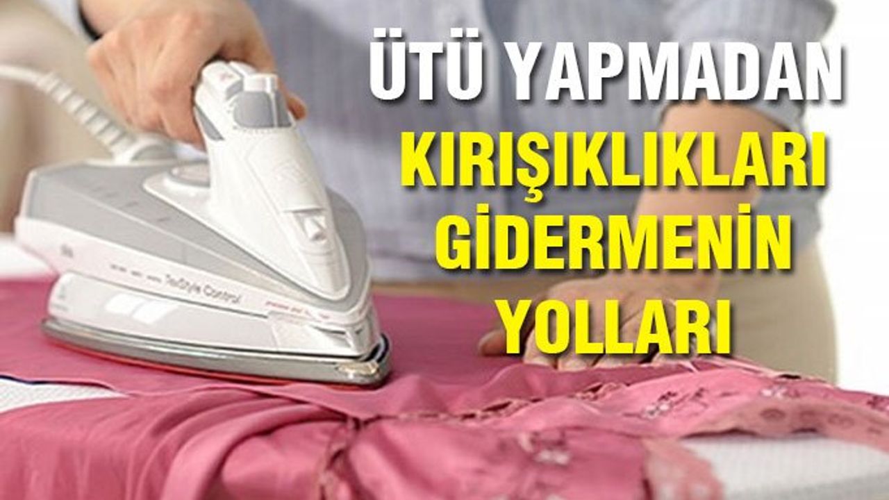 Ütüye Alternatif Pratik Yöntemler