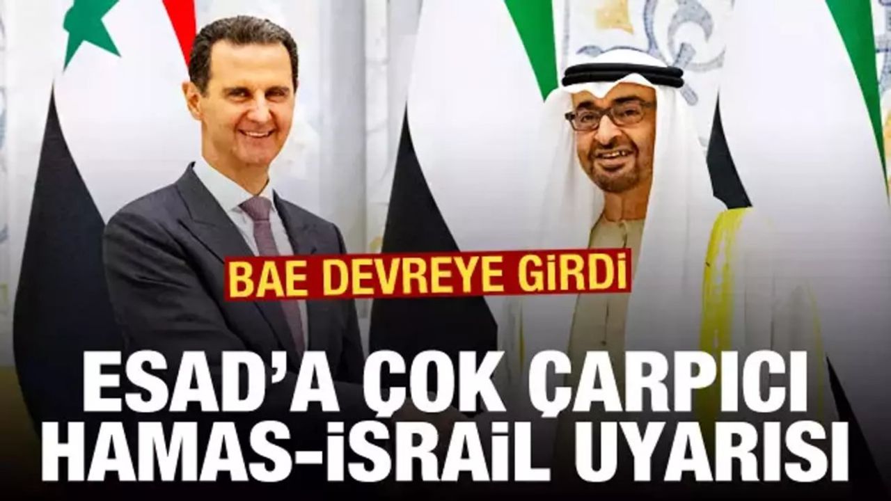 BAE'den Esad'a Hamas-İsrail Savaşına Müdahale Uyarısı