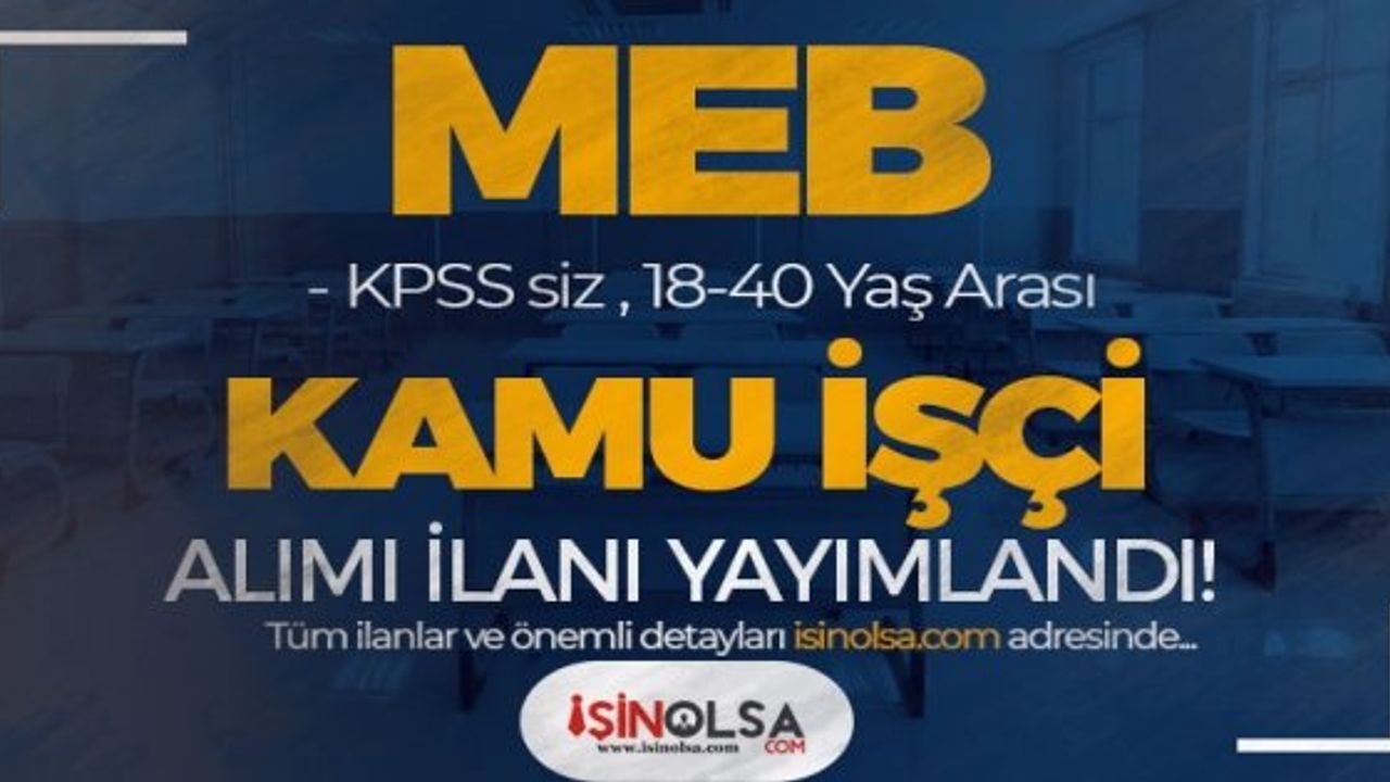 Milli Eğitim Bakanlığı İşçi Alımı İlanı