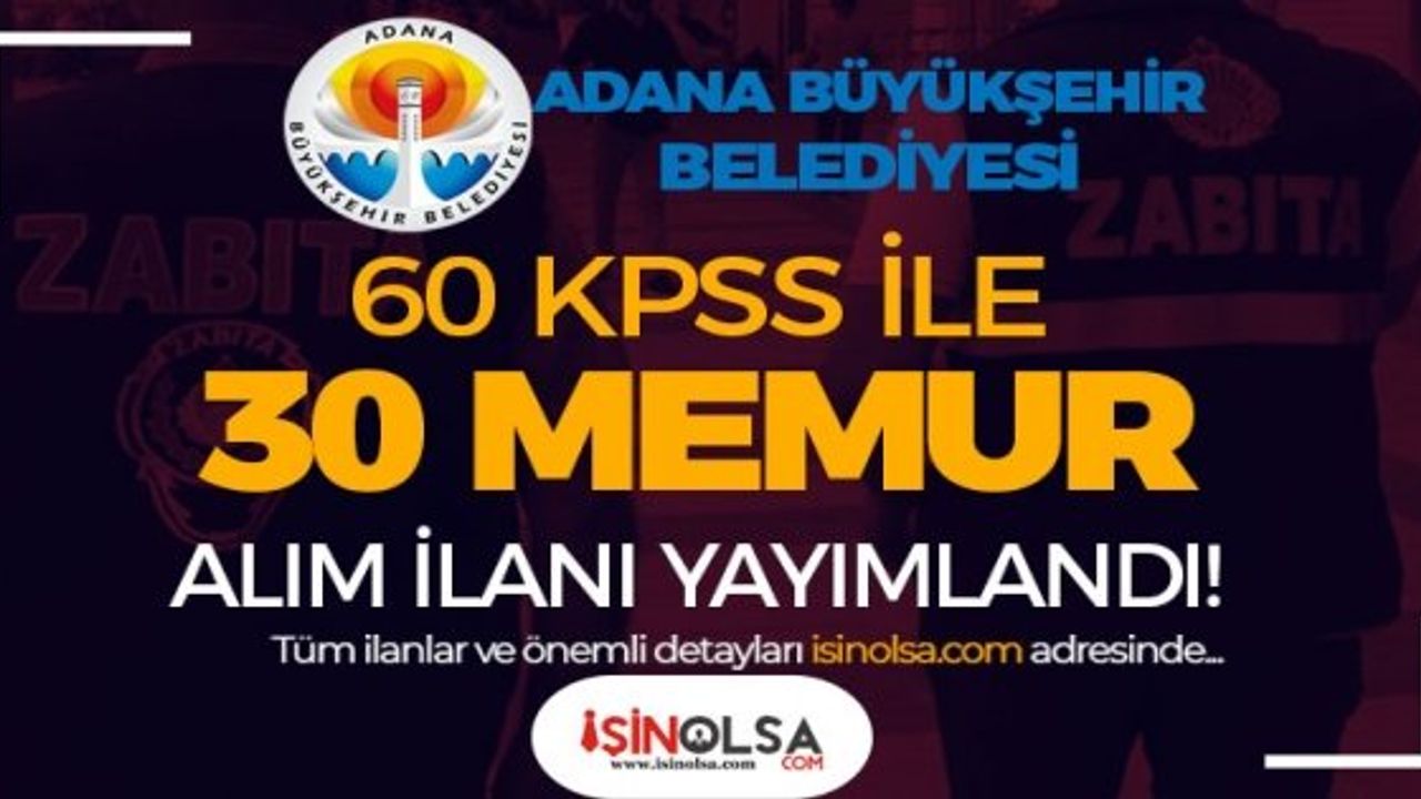 Adana Büyükşehir Belediyesi Memur Alımı