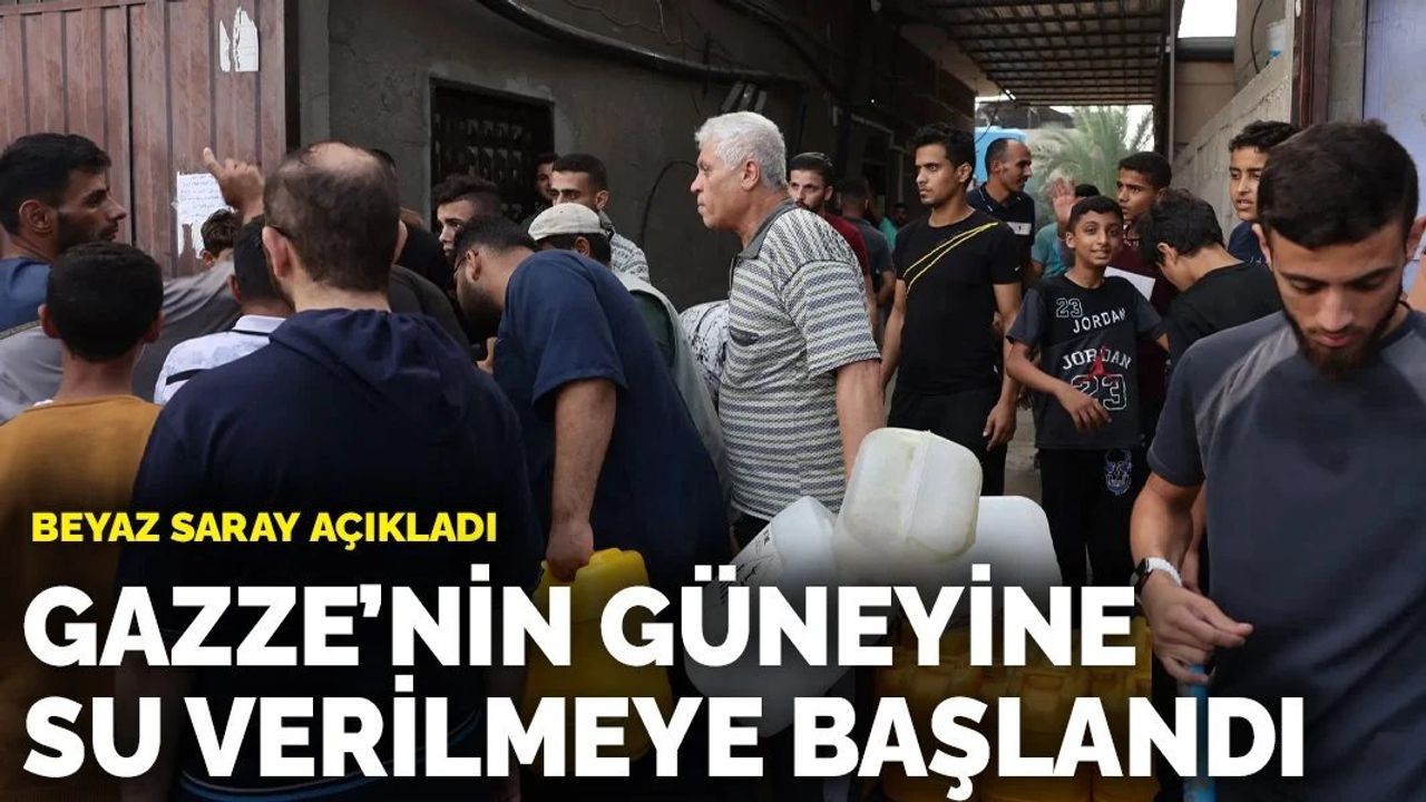 Beyaz Saray Açıkladı: Gazze'nin Güneyine Su Verilmeye Başlandı