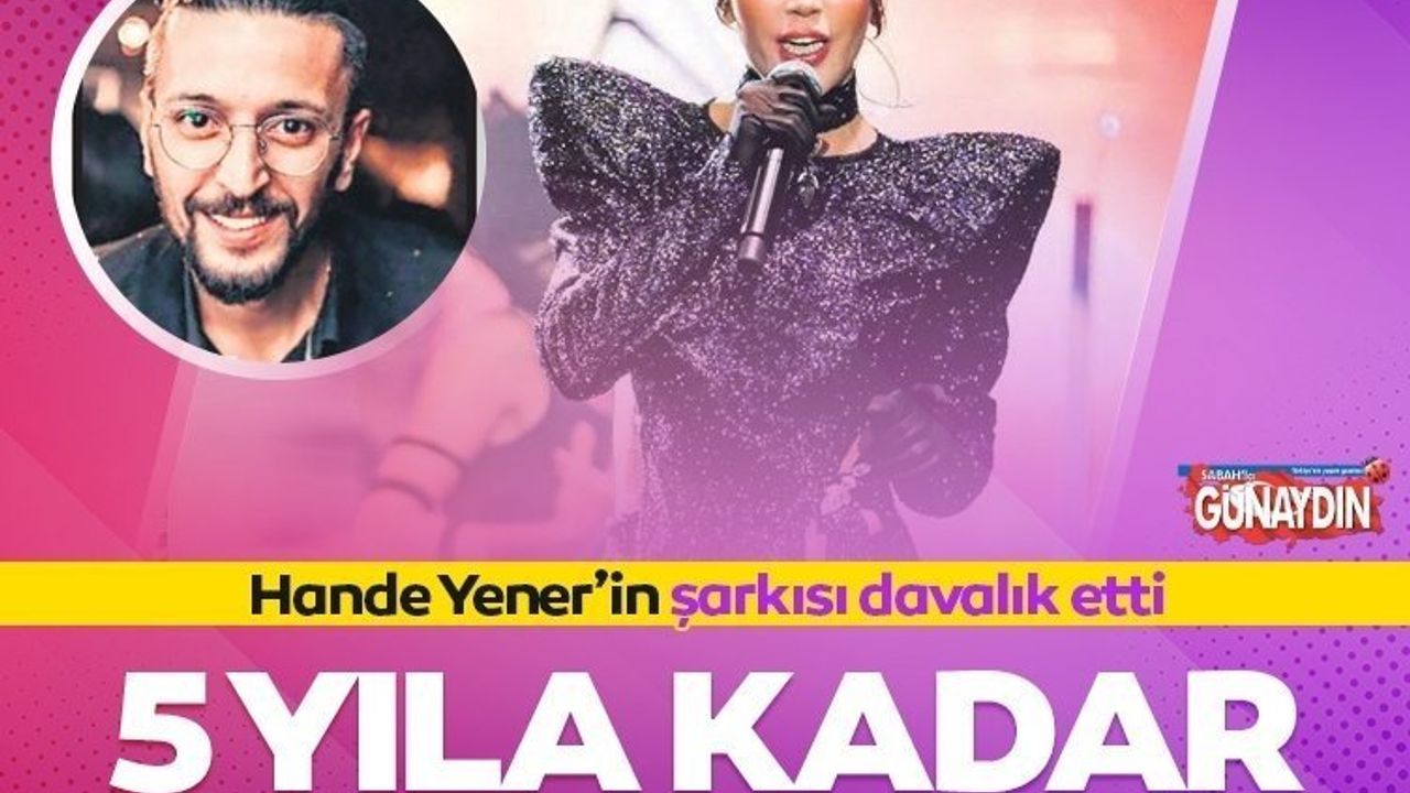 Hande Yener'in 'Seviyorsun' Şarkısı İçin İzinsiz Remix Yapan DJ Yasin Beyaz'a Hapis Talebi