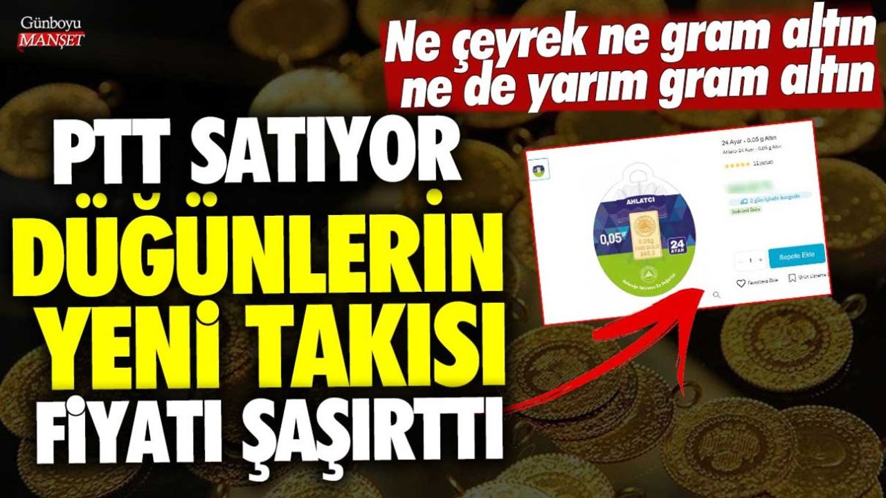 PTT'de Satılan 0.05 g Altın Fiyatı Şaşırttı