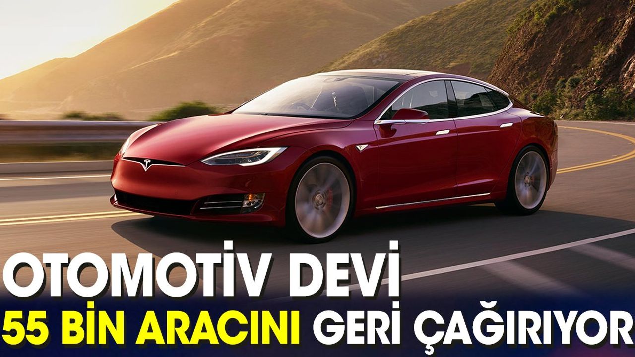 Tesla 55 Bin Aracını Geri Çağırıyor