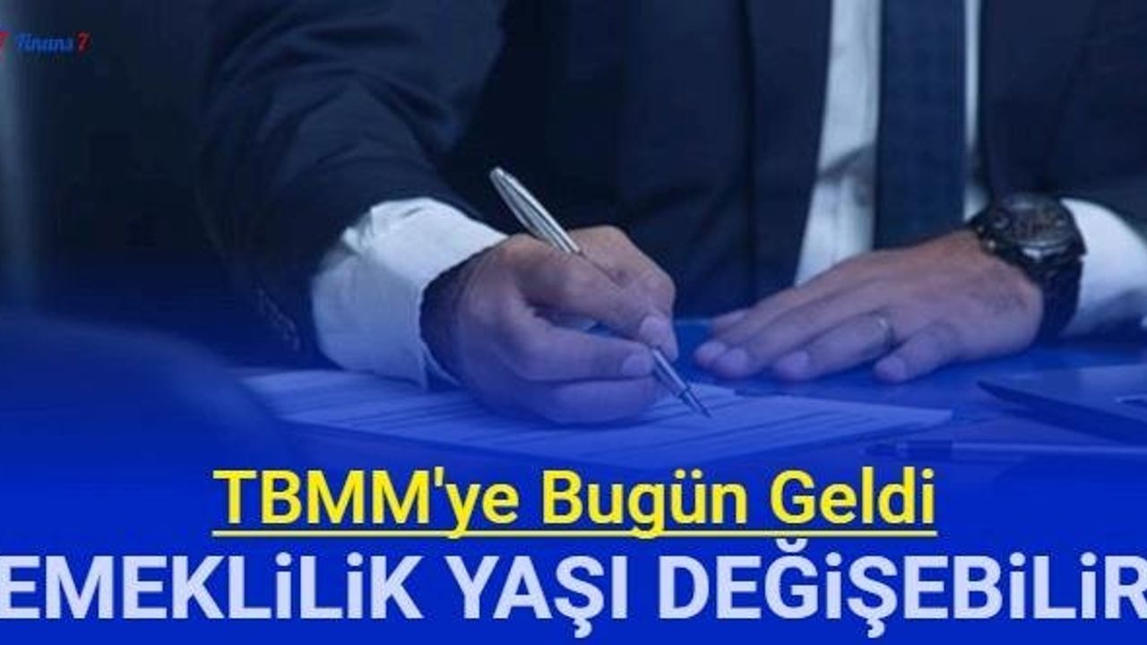 Emeklilik Yaş Şartı Değişebilir