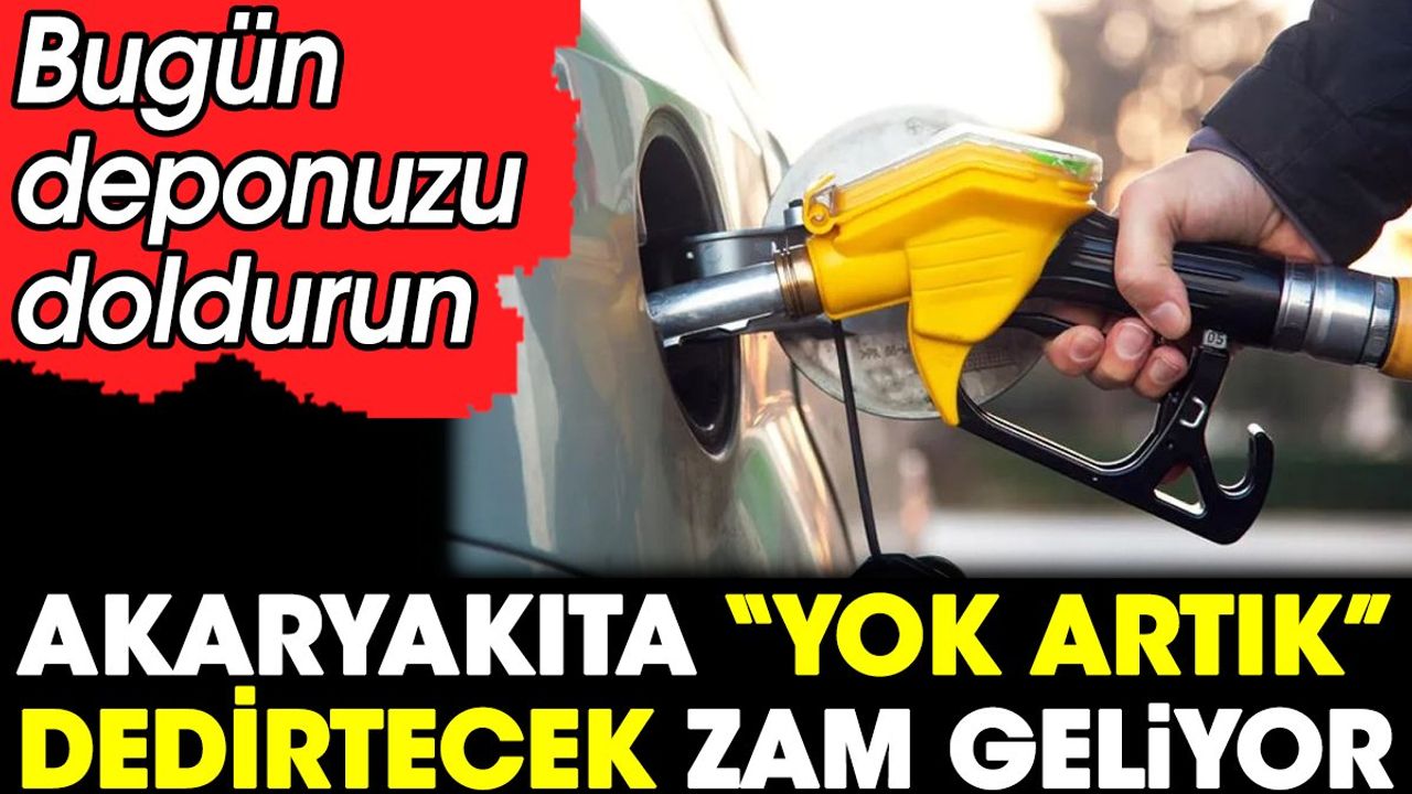 Akaryakıta Yok Artık Dedirtecek Zam Geliyor