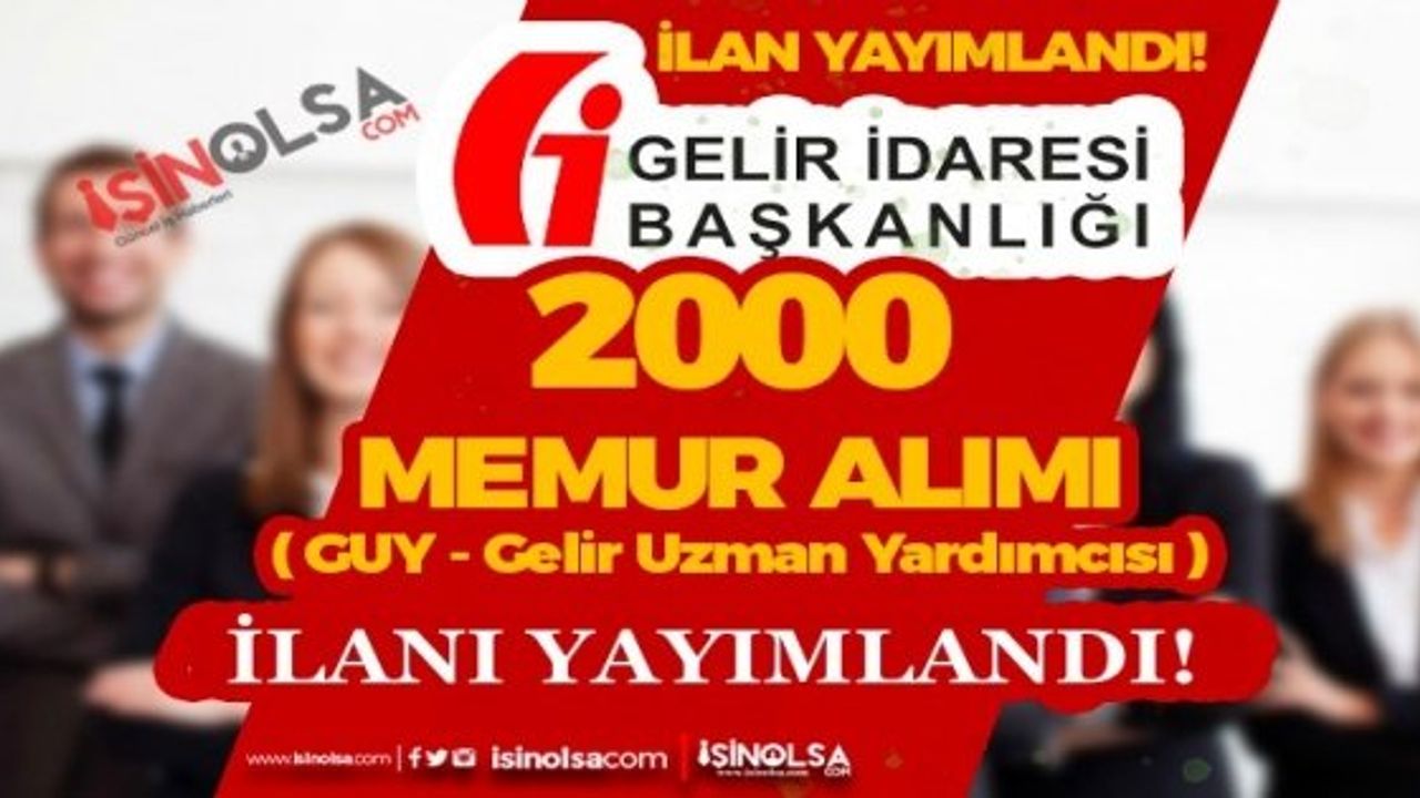 Gelir İdaresi Başkanlığı Memur Alımı İlanı ve Şartları