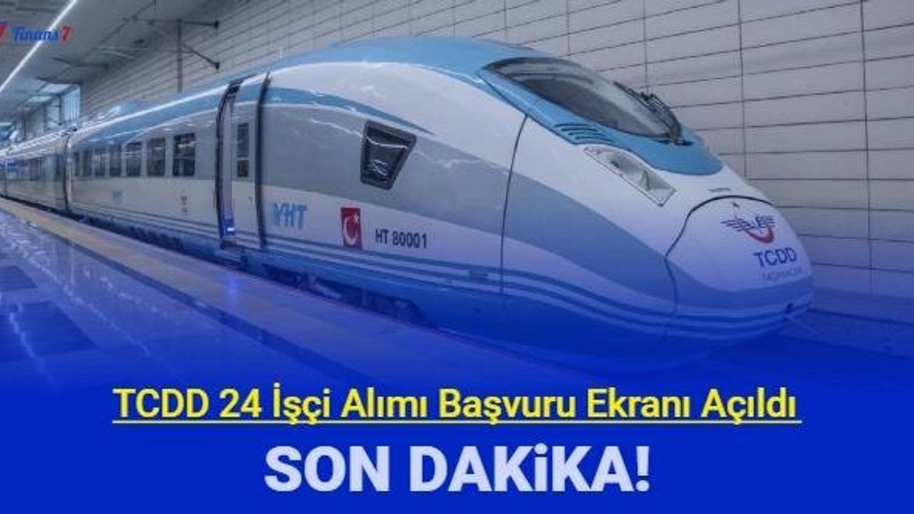 TCDD 24 İşçi Alımı Yapacak - Son Dakika