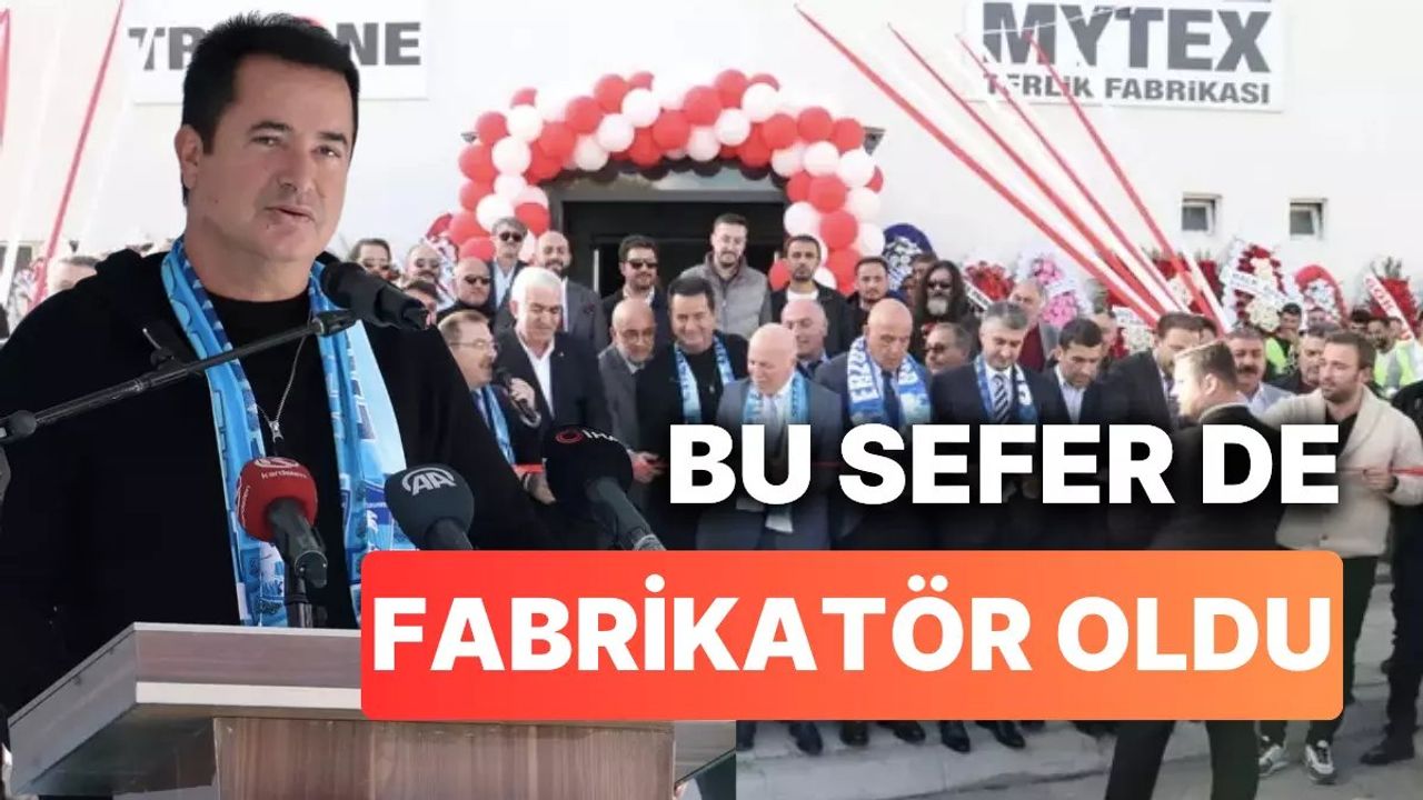 Acun Ilıcalı ve Fatih Melek Ortaklığıyla Erzurum'da Fabrika Açıldı