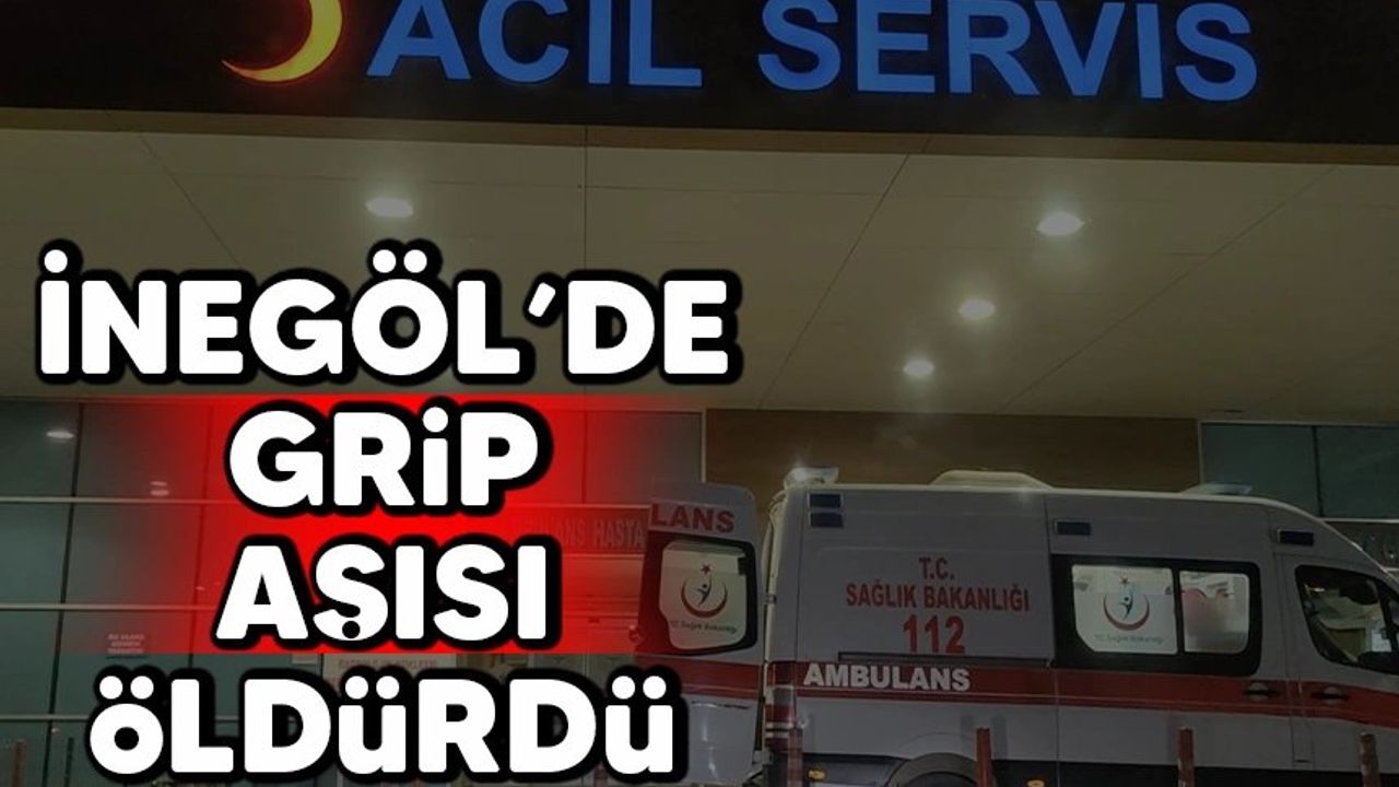 Cuma Mahallesinde Grip Aşısı Sonrası Kadının Ölümü