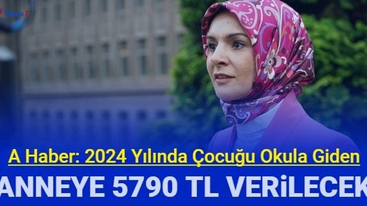 2024 Yılında Çocuğu Okula Giden Ailelere Destek Ödemesi Yapılacak