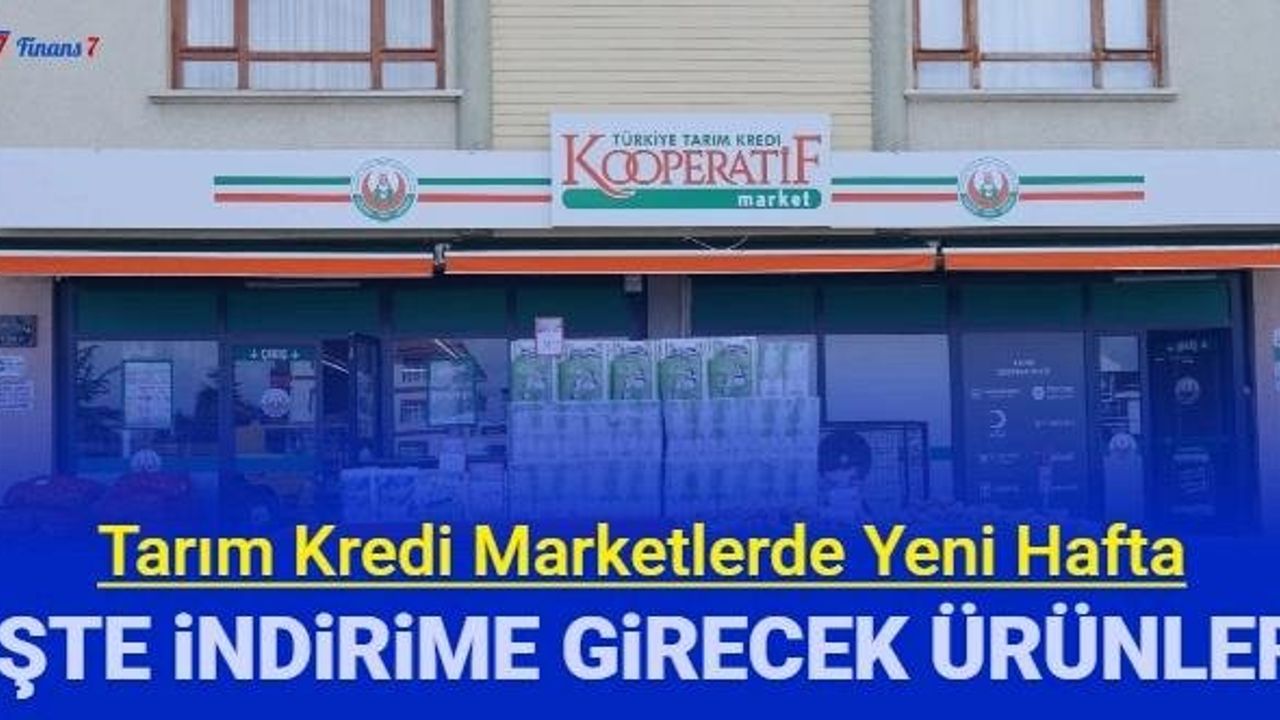 Tarım Kredi Marketlerinde Haftanın İndirimleri Açıklandı