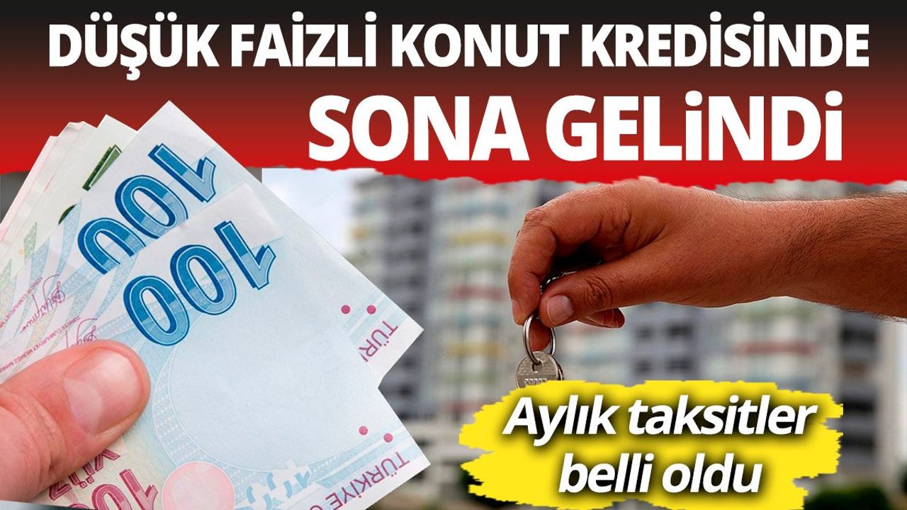 Düşük Faizli Konut Kredisi Ne Zaman Başlıyor? Aylık Taksitler Belli Oldu