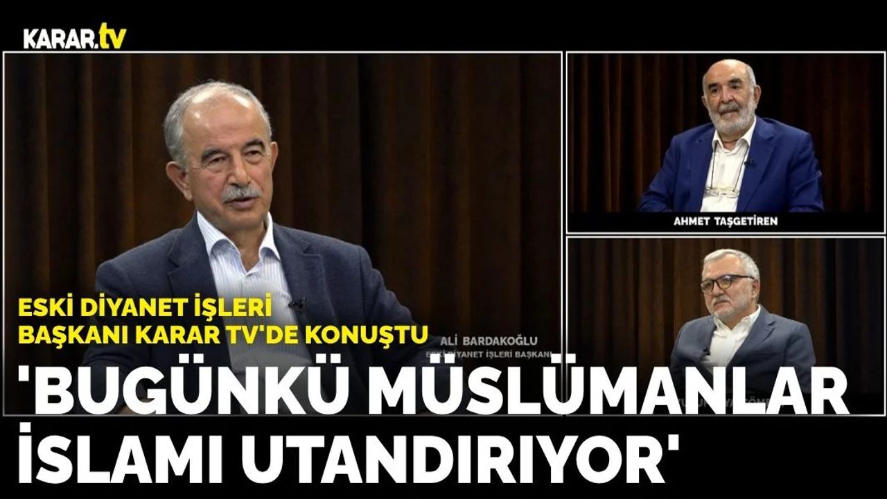 Eski Diyanet İşleri Başkanı Ali Bardakoğlu KARAR TV'de Konuştu