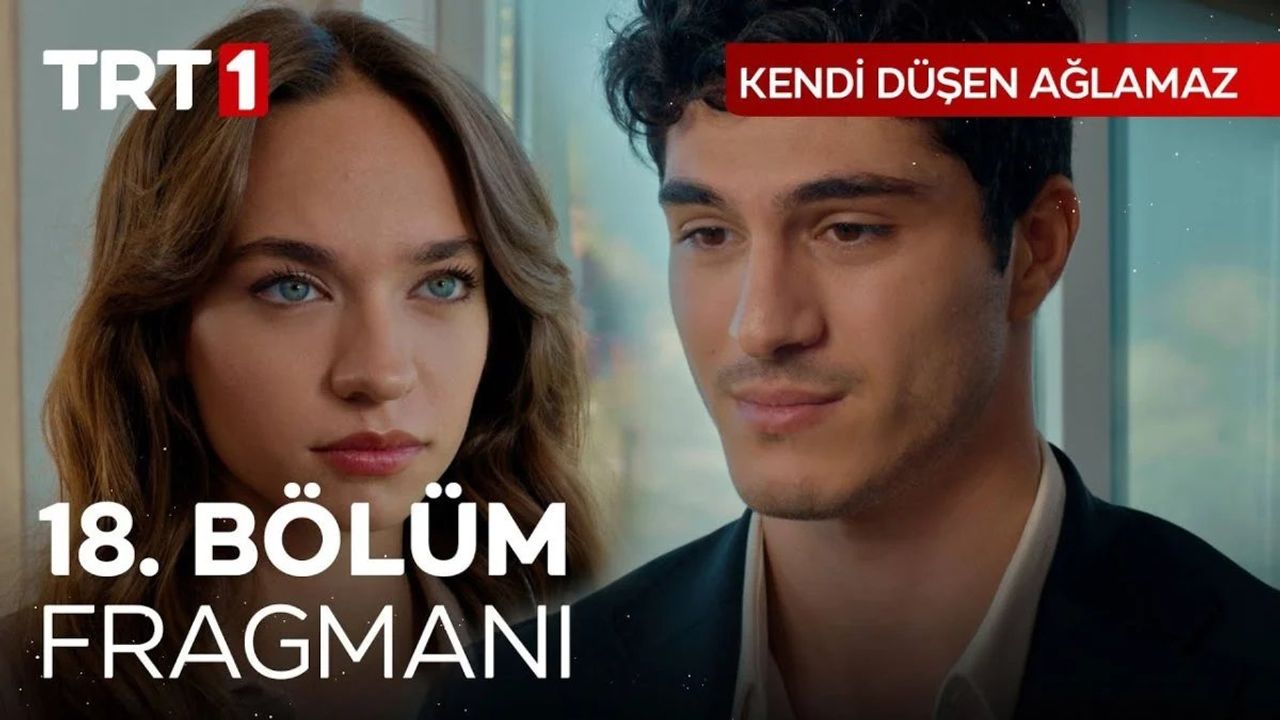 Kendi Düşen Ağlamaz 18. Bölüm Fragmanı Yayınlandı Mı?