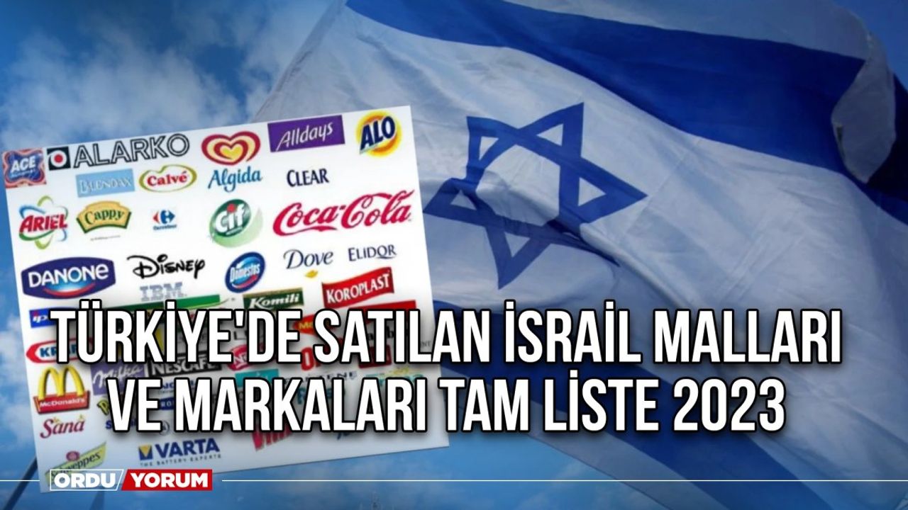 Türkiye'de Satılan İsrail Malları ve Markaları