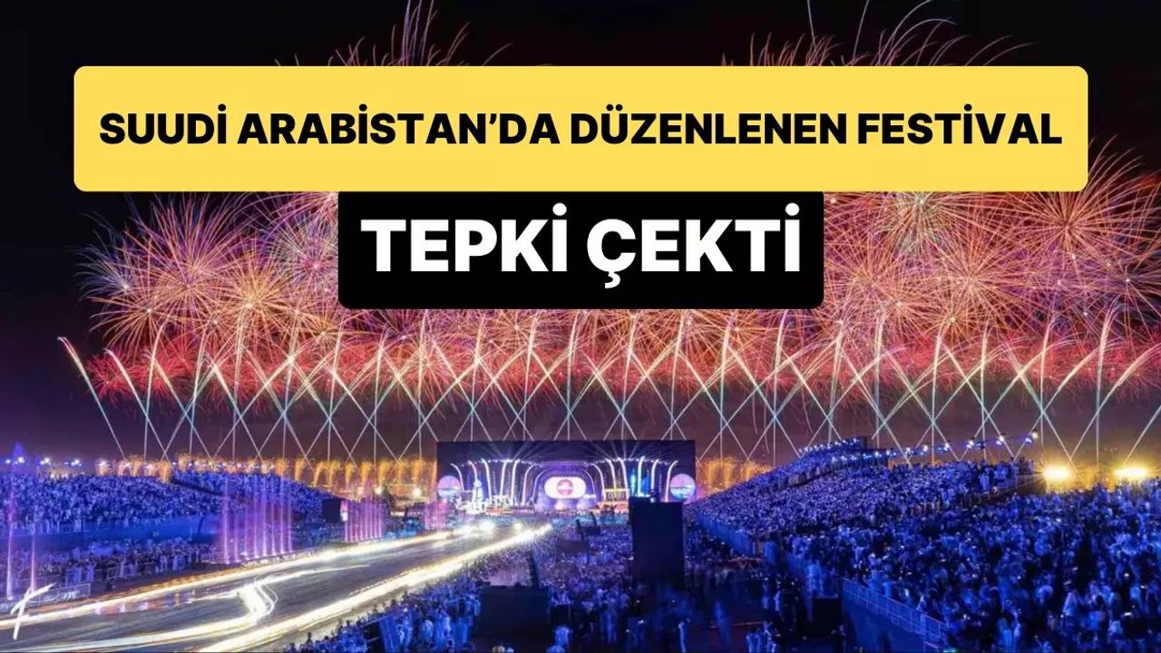 İsrail'in Gazze'ye Saldırıları Devam Ederken Suudi Arabistan'daki Riyad Sezonu Festivali Tepki Çekti