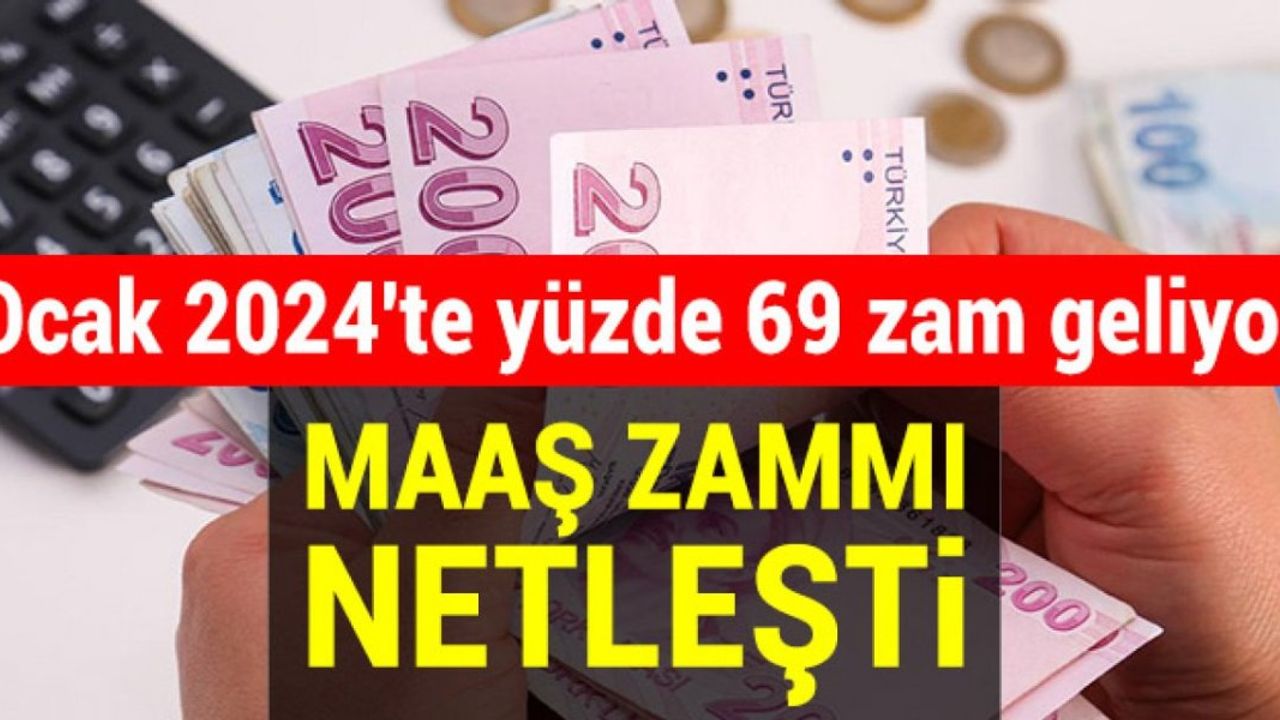 Ocak 2024'te Memur ve Emekli Maaşlarına Yüzde 69 Zam Geliyor