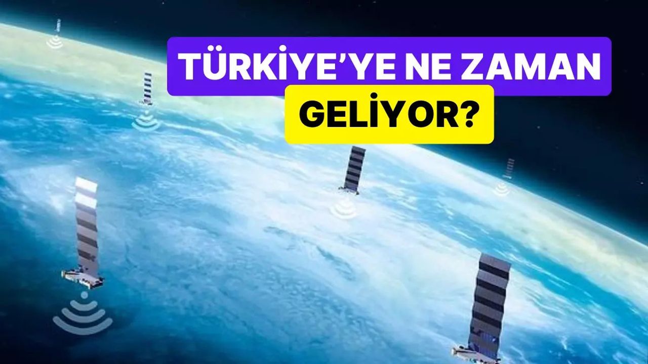 Starlink: Elon Musk'ın Uzay İnterneti Türkiye'ye Ne Zaman Gelecek?