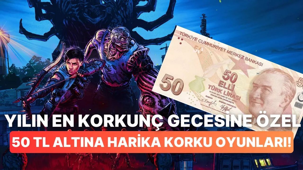 Steam Cadılar Bayramı İndirimleri: 50 TL ve Altına Alabileceğiniz En İyi Korku Oyunları