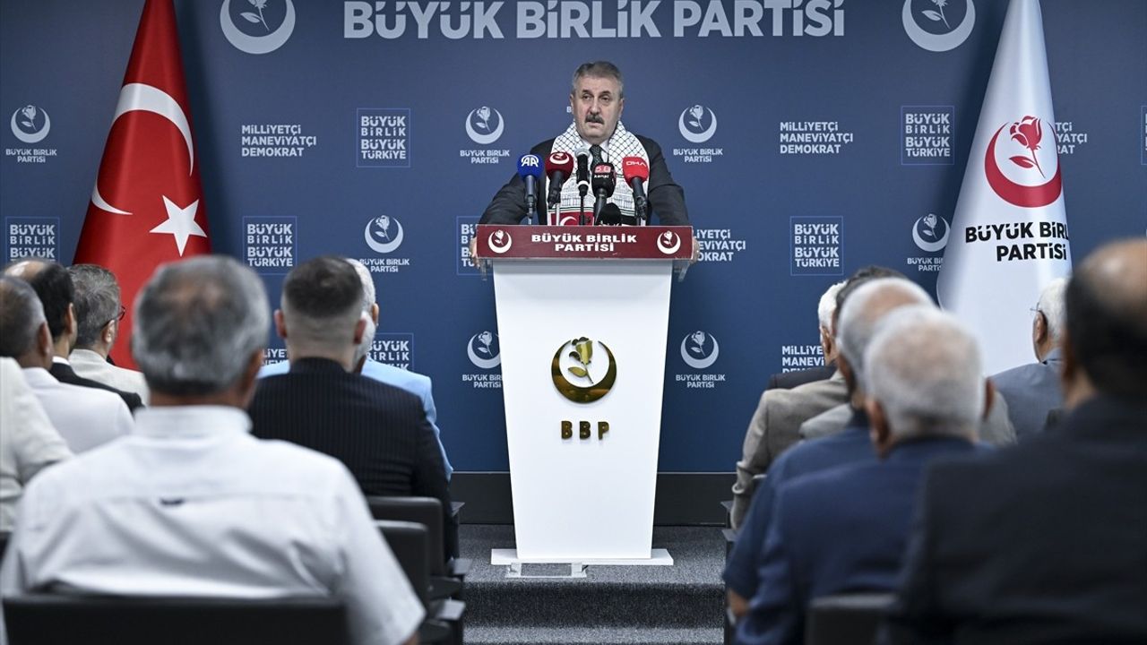 BBP Genel Başkanı Destici'den İsrail'e Sert Tepki