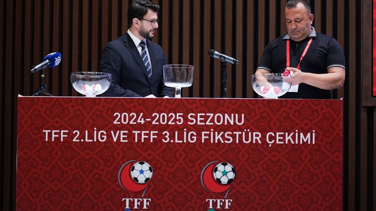 2024-25 Sezonu TFF 2. Lig ve TFF 3. Lig Fikstürü Çekildi