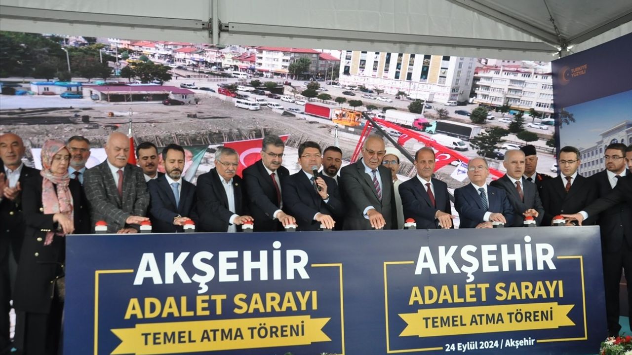 Akşehir Adalet Sarayı'nın Temel Atma Töreninde Adalet Reformu Vurgusu